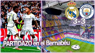 Real Madrid 3-3 Manchester City | 🔥 Así se vivió el PARTIDAZO en el Bernabéu Reacción en el Estadio🤯