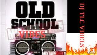 DJ TLC VIBELS-OLD SCHOOL VIBES-2023