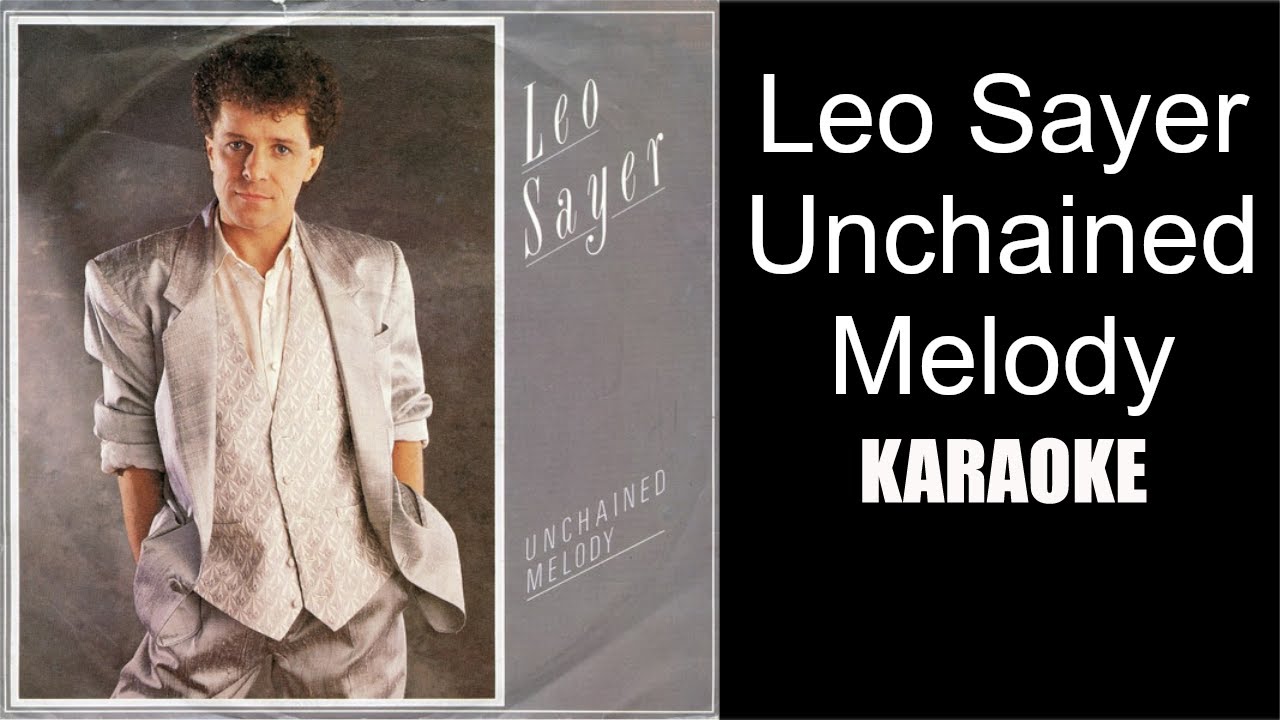 Unchained Melody Karaoke by Leo Sayer Acordes Chordify