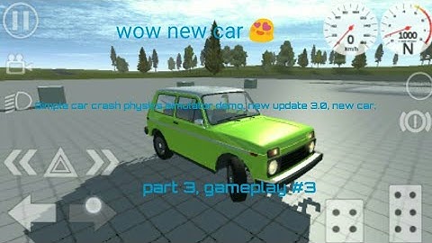 Simple car crash physics simulator demo, new update 3.0, new car, part 3, gameplay #3