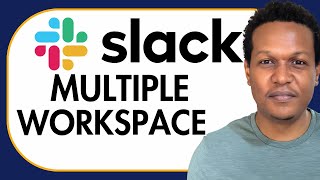 HOW TO CREATE MULTIPLE WORKSPACE ON SLACK