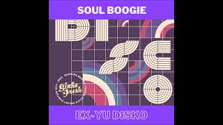 Sinke Fresh - Soul Boogie (Ex-Yu Disko)