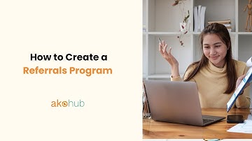 How to Create a Referral Program