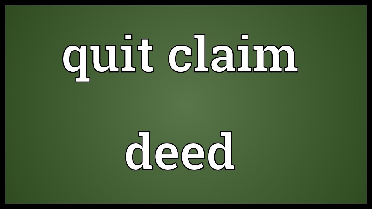 quit-claim-deed-meaning-youtube