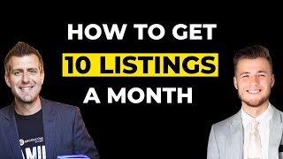 How To Get 10 LISTINGS in 30 DAYS (Without Spending Money)