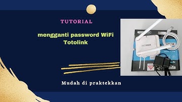Cara Mengganti Password WiFi Router Totolink II How to Change Totolink WiFi Router Password/