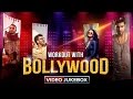Workout With Bollywood | Video Jukebox