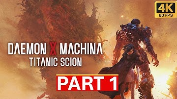 Daemon X Machina Titanic Scion Gameplay Walkthrough Full Game 4K 60FPS No Commentary