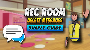 Rec Room How To Delete Messages - Simple Guide