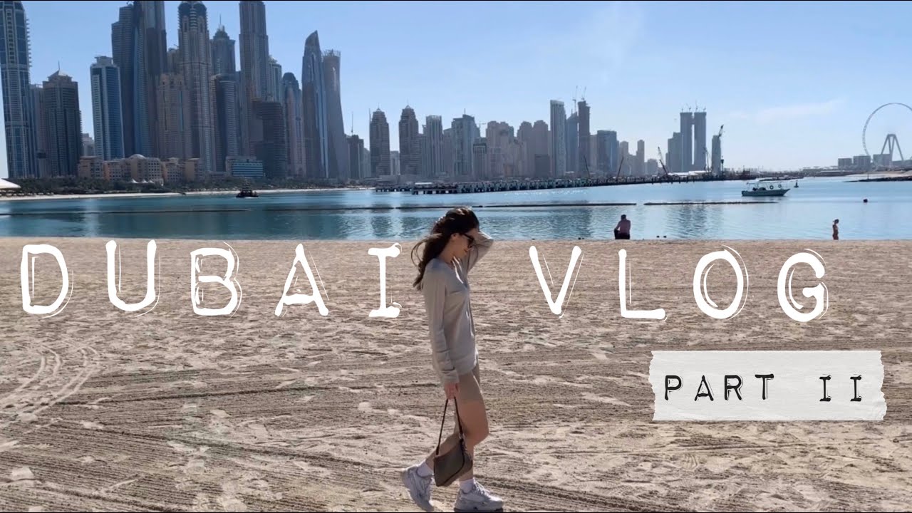 DUBAI VLOG, part II. Искусственный пляж Палм-Джумейра, старый город Дубай, на высоте 555 метров