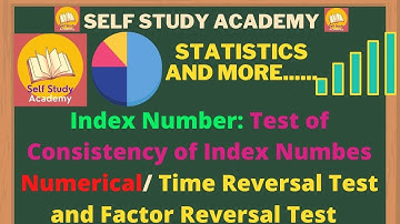 Index Number: Test of Consistency of Index Number/  Numerical/