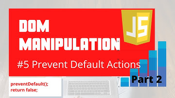 Prevent Default Browser Action | DOM Manipulation-05 Part 2