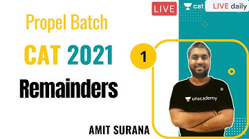 Propel Batch - CAT 2021 | Quantitative Ability | Remainders - L1 | Amit Surana