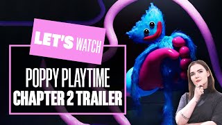 Let's Watch Poppy Playtime Chapter 2 Trailer - POPPY PLAYTIME