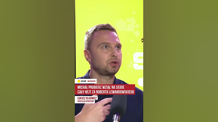 MICHAŁ PROBIERZ WZIĄŁ NA SIEBIE CAŁY HEJT ZA ROBERTA LEWANDOWSKIEGO