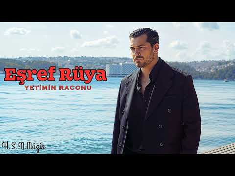 Eşref Rüya Dizi Müzikleri Yetimin Raconu V1 2 Sezon 4 Bölüm Yeni Müzik Test Version