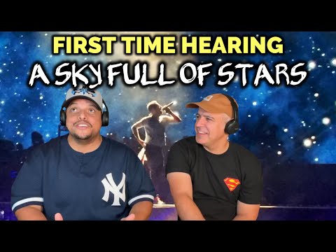 First Time Hearing COLDPLAY: A Sky Full of Stars REACTION