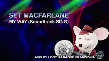 [Karaoke] Seth MacFarlane - My Way (SING Movie Soundtrack) - Miguel Lobo