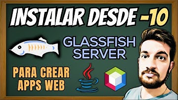 Instalación de GLASSFISH 🐟 para apps WEB 🌎 en JAVA ☕