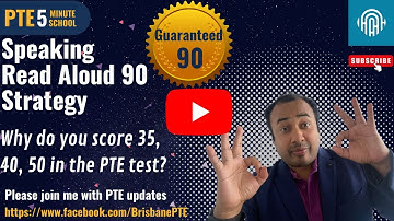 Speaking Read Aloud 90 Strategy - Why do you score 35, 40, 50 in the PTE test?