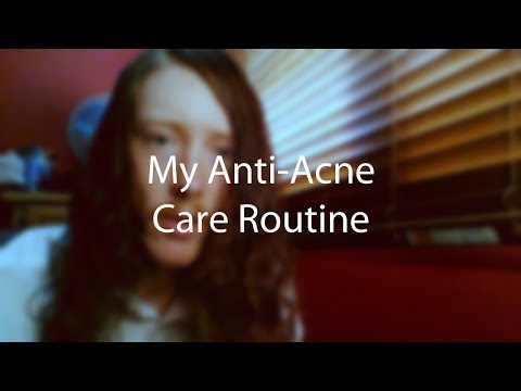 . My Anti-Acne Care Routine