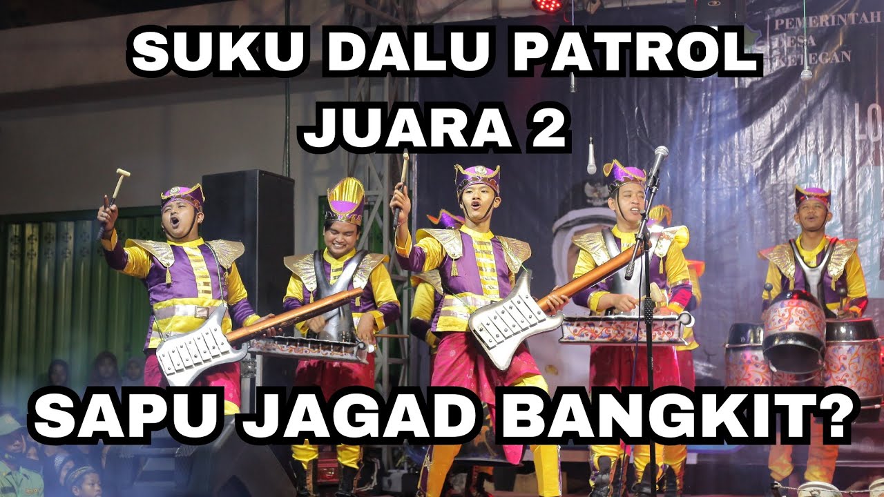 JUARA 2 || SUKU DALU PATROL . SAPU JAGAD IS BACK?