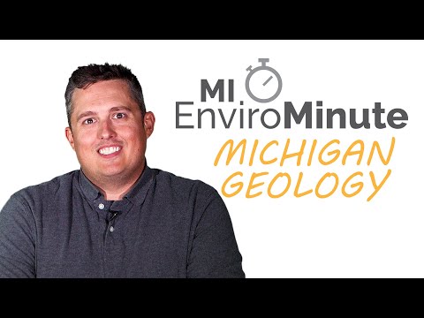 MI EnviroMinute - Michigan Geology