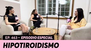 463. Hipotiroidismo y su relación con las emociones | Dra. Valeria Taylor Sánchez 463. Hipotiroidismo y su relación con las emociones | Dra. Valeria Taylor Sánchez