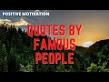 25 Famous Quotes by Famous People|| Inspirational Quotes|| Motivational Quotes||