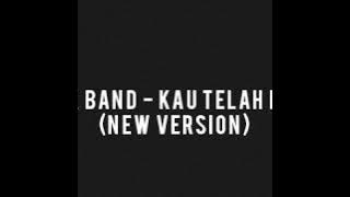 D'Tak Band - Kau Telah Pergi (New Version)