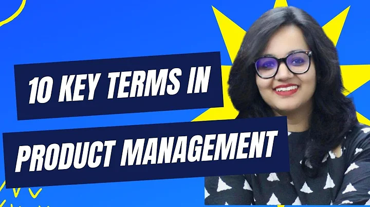 10 Key Product Management Terms you NEED to know