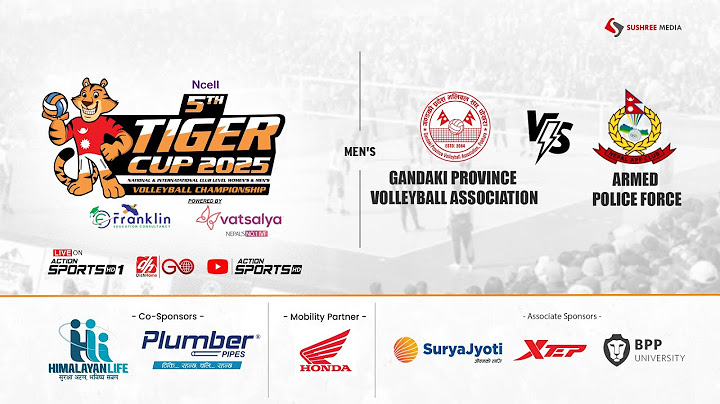 GANDAKI PROVINCE vs ARMED POLICE FORCE | DAY 4 - 5th Tiger Cup Men's Volleyball Championship 2081|