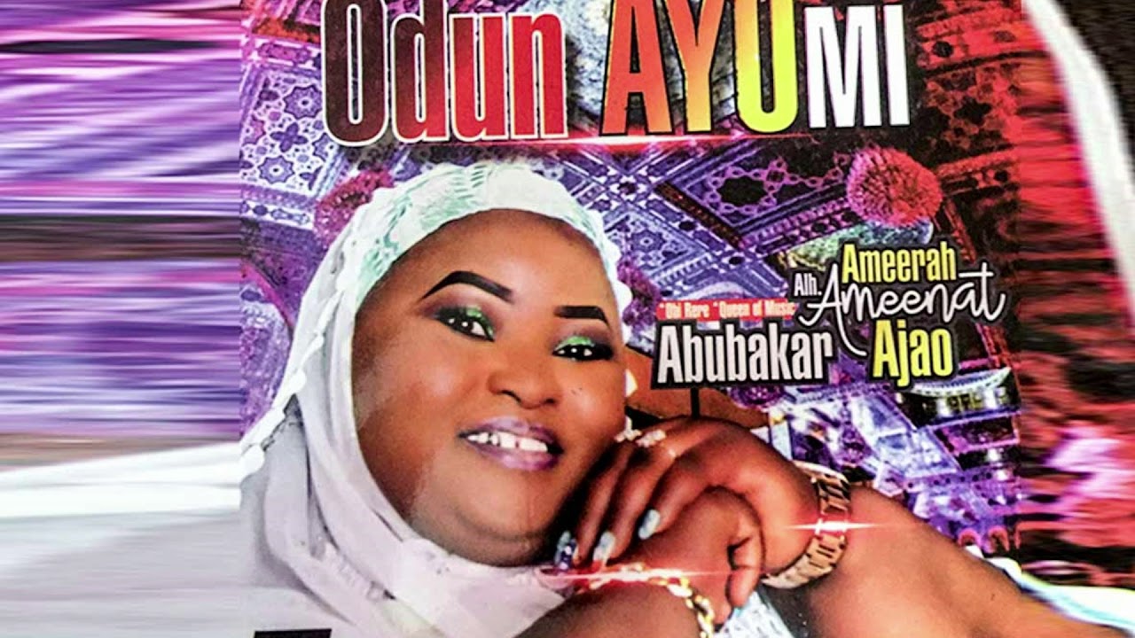 Ameerat Ameenat Ajao   Odun Ayomi   Latest Islamic song 2020