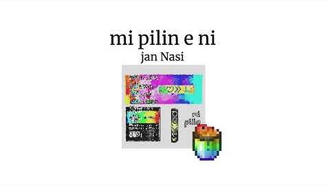 jan Nasi - mi pilin e ni  | kala pona