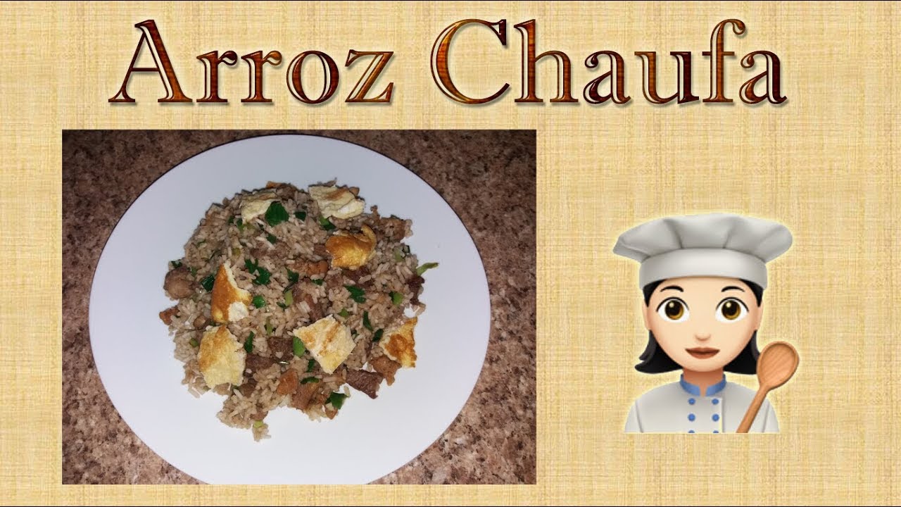 Arroz Chaufa: Receta | Cómo Preparar Cocina Peruana - YouTube