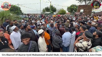 Urs Shareef Of Hazrat Syed Muhammad Khalid Shah Chisty Saabri Jehangiri R.A Saturday 15 Feb 2025