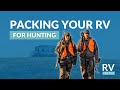 Rv pro tips  packing an rv for a hunting trip  zach and mary