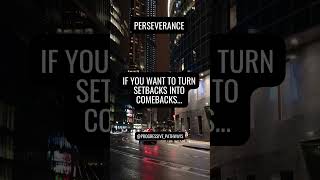 If you want to turn setbacks into comebacks..#setbacks #comeback #forward #motivation #perseverance