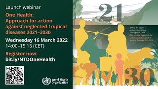 One Health: Approach for action against neglected tropical diseases 2021-2030 – launch webinar