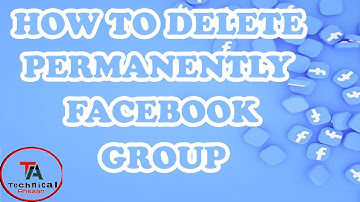 How to Delete Facebook Group Permanently In Pc | Technical Ahsan