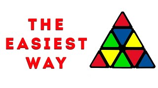 HOW TO SOLVE A PYRAMINX | The easiest and the quickest way