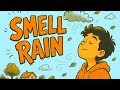 Why Rain Has a Smell Before It Arrives