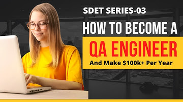 HOW TO BECOME A QA ENGINEER? QA ENGINEER JOB| SDET JOB| SOFTWARE TEST ENGINEER
