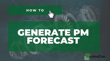 IBM MAXIMO] HOW TO: Generate PM Forecast