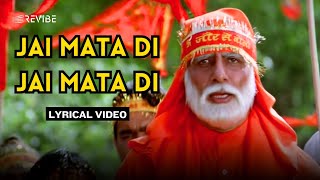 Jai Mata Di Jai Mata Di (Lyric Video) |Sukhwinder Singh , Sanjivani |Amitabh,Nana,Jaya,Tabu| Kohram