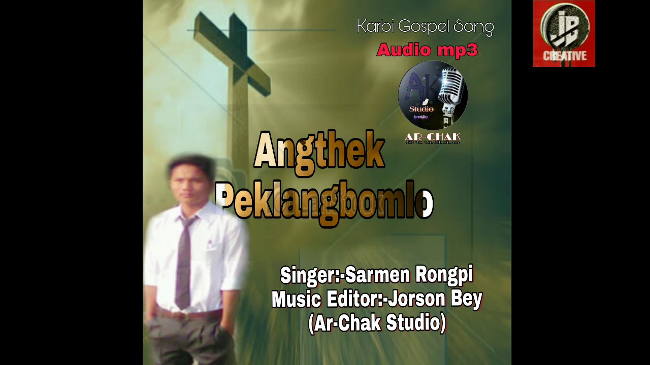 Karbi new gospel song 2019