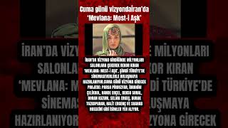 A Günü Vizyonda Mevlana Mest-I Aşk,