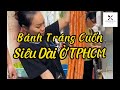 Măm Măm Sài Gòn #5 || Bánh Tráng Cuốn Siêu Dài Ở TpHCM || @jackhoang909 #review #food #banhtrang