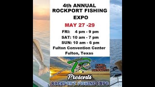 4th ANNUAL ROCKPORT FISHING EXPO 2022-TEXAS RATTLER-ROCKPORT-FULTON,TEXAS-PRESENTED BY CAPT.REX HOYT screenshot 2