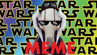 Star Wars General Grievous MEME